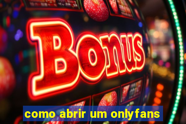 como abrir um onlyfans